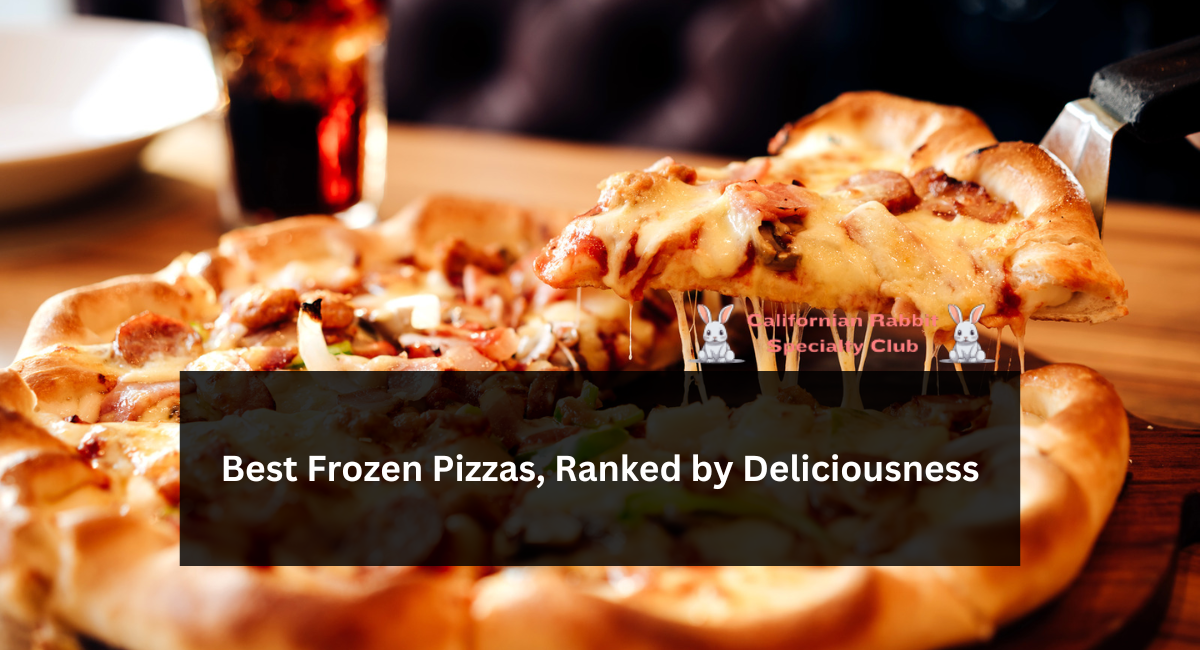 Best Frozen Pizzas, Ranked by Deliciousness